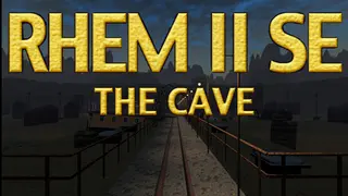 RHEM II SE: The Cave