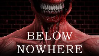 Below Nowhere