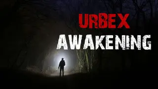Urbex Awakening