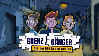 Grenzgänger - Aus der DDR in den Westen