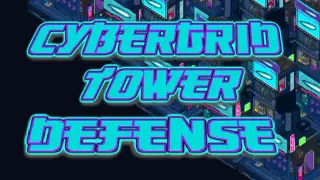 CyberGrid: Tower defense