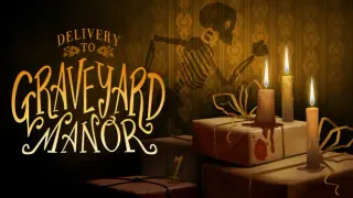 Delivery to Graveyard Manor