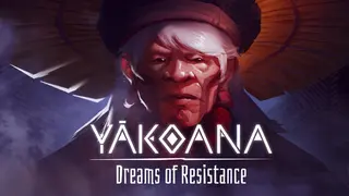 Yãkoana: Dreams of Resistance