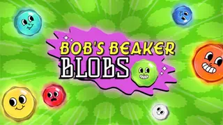 Bob's Beaker Blobs