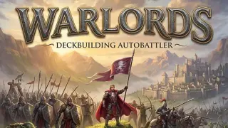 Warlords: Deckbuilding Autobattler