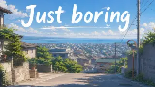 Just boring
