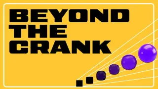 Beyond the Crank