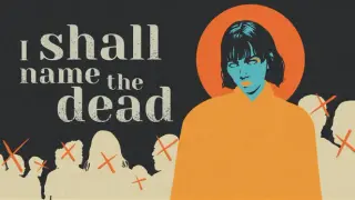 I SHALL NAME THE DEAD
