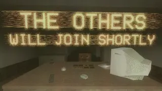 The Others Will Join Shortly