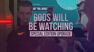 Gods Will Be Watching: Special Edition Upgrade