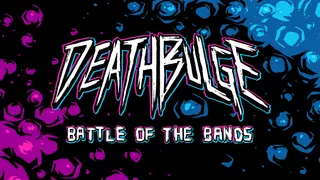 Deathbulge: Battle of the Bands