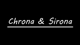 Chrona & Sirona