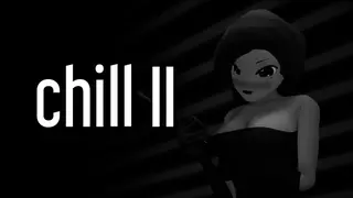 Chill II