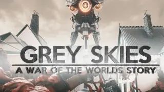 Grey Skies: A War of the Worlds Story - Switch
