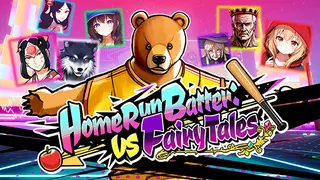 Home Run Batter: vs Fairy Tales