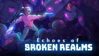 Echoes of Broken Realms