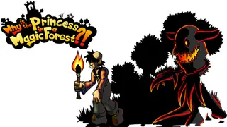 Why is the Princess in a Magic Forest?!