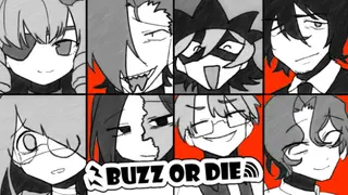 BUZZ or DIE