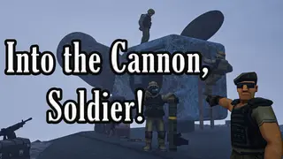 Into the Cannon, Soldier!