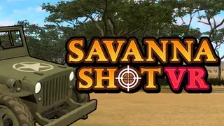 SAVANNA SHOT VR