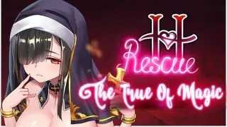H-Rescue : The True Of Magic (18+)