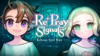 Re+pray Signals: Echoes Still Wait