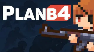 Plan B4: Proceed with the Plan A