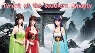 Tyrant of the Southern Dynasty