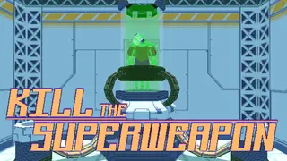 Kill the Superweapon