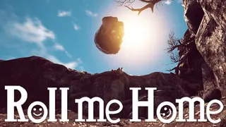 Roll me Home