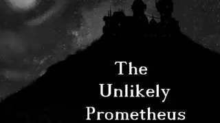 The Unlikely Prometheus