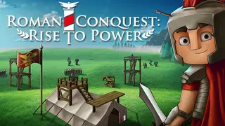 Roman Conquest: Rise to Power