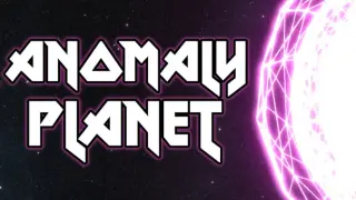 Anomaly Planet