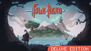 Folk Hero Deluxe Edition