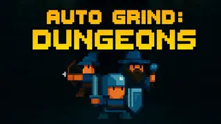 Auto Grind: Dungeons