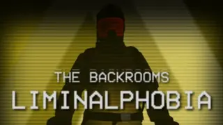 The Backrooms: Liminalphobia