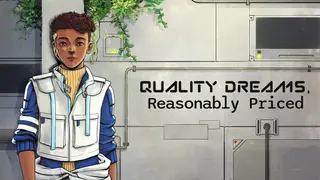Quality Dreams, Reasonably Priced