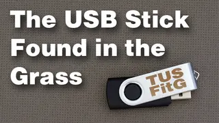 The USB Stick Found in the Grass