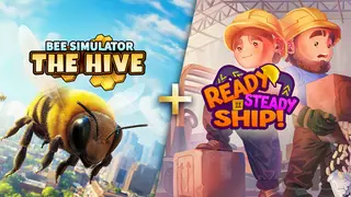 Bee Simulator: The Hive + Ready, Steady, Ship!