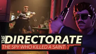 The Directorate: The Spy Who Killed A Saint