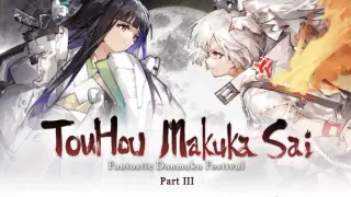 TouHou Makuka Sai ~ Fantastic Danmaku Festival Part III Bundle