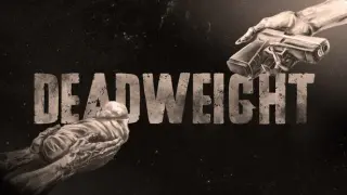 DeadWeight: A Lullaby
