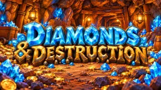 Diamonds & Destruction