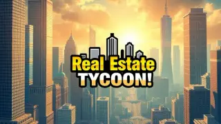 Real Estate Tycoon!