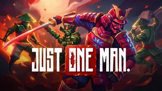 JUST ONE MAN