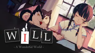 WILL: A Wonderful World