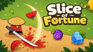 Slice of Fortune