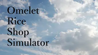 Omelet Rice Shop Simulator