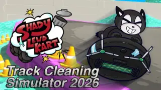 Shady Lewd Kart - Track Cleaning Simulator 2026