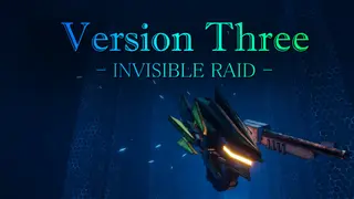 VersionThree : INVISIBLE RAID